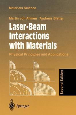 Laser-Beam Interactions with Materials: Physical Principles and Applications (Springer Series in Materials Science)