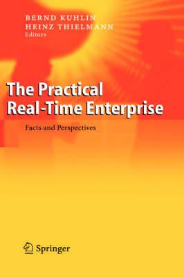 The Practical Real-Time Enterprise: Facts and Perspectives