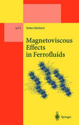 Magnetoviscous Effects in Ferrofluids (Lecture Notes in PhysicsMonographs)