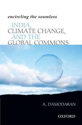 Encircling the Seamless: India, Climate Change, and the Global Commons