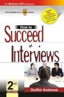 How To Succeed At Interviews