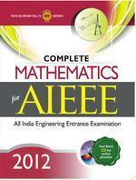 Complete Mathematics for AIEEE 2012 (With CD)