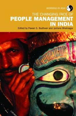 The Changing Face of People Management in India (Working in Asia)