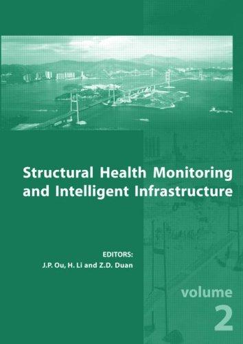 Structural Health Monitoring and Intelligent Infrastructure, Two Volume Set: Proceedings of the 2nd International Conference on Structural Health Moni