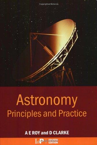 Astronomy: Principles and Practice, Fourth Edition (PBK) 