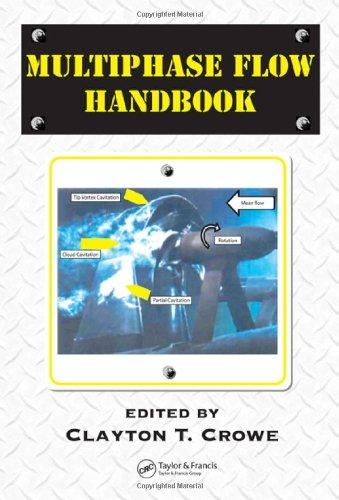 Multiphase Flow Handbook (Mechanical and Aerospace Engineering Series)