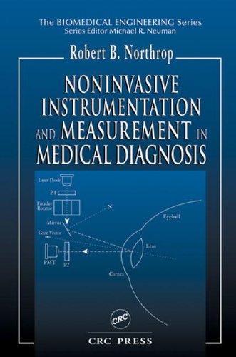 Noninvasive Instrumentation and Measurement in Medical Diagnosis (Biomedical Engineering) 