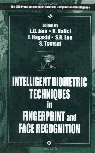 Intelligent Biometric Techniques in Fingerprint and Face Recognition (International Series on Computational Intelligence) 