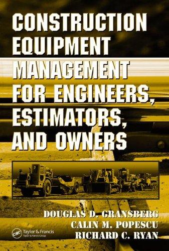 Construction Equipment Management for Engineers, Estimators, and Owners (Civil and Environmental Engineering) 