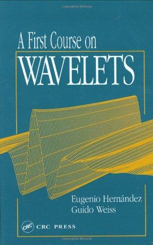 A First Course on Wavelets