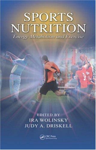 Sports Nutrition: Energy Metabolism and Exercise (Nutrition in Exercise & Sport) 