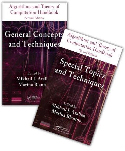 Algorithms and Theory of Computation Handbook, 2 Volume Set: General Concepts and Techniques/Special Topics and Techniques