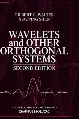 Wavelets and Other Orthogonal Systems, Second Edition