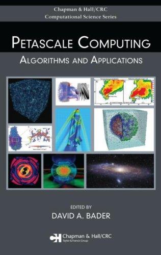 Petascale Computing: Algorithms and Applications (Chapman & Hall/CRC Computational Science) 