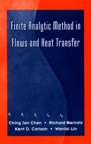 The Finite Analytic Method in Flows and Heat Transfer