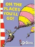 Oh, the Places You???ll Go!