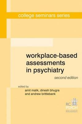 Workplace-Based Assessments in Psychiatry, 2nd Edition (College Seminars Series)