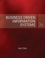 BUSINESS DRIVEN INFORMATION SYSTEMS.
