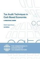 TAX AUDIT TECHNIQUES IN CASH BASED ECONOMIES: A PRACTICAL GUIDE.