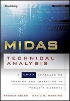 MIDAS TECHNICAL ANALYSIS: A VWAP APPROACH TO TRADING AND INVESTING IN TODAY'S MARKETS.