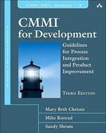 CMMI FOR DEVELOPMENT: GUIDELINES FOR PROCESS INTEGRATION AND PRODUCT IMPROVEMENT.