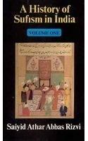 History of Sufism in India- Vol. 1