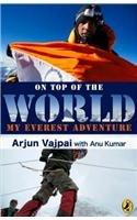 On Top of the World : My Everest Adventure