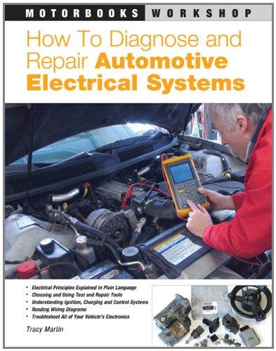 How to Diagnose and Repair Automotive Electrical Systems