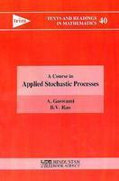 A COURSE IN APPLIED STOCHASTIC PROCESSES
