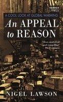 An Appeal To Reason: A Cool Look At Global Warming