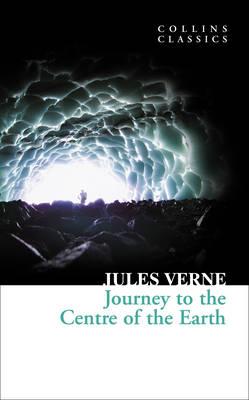 Journey to the Centre of the Earth (Collins Classics)