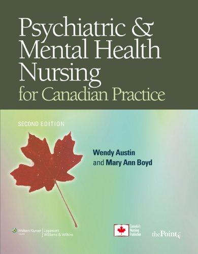 Psychiatric & Mental Health Nursing for Canadian Practice [With CDROM and Access Code]