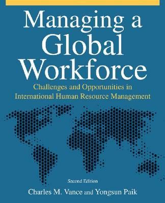 Managing a Global Workforce: Challenges and Opportunitites in International Human Resource Management