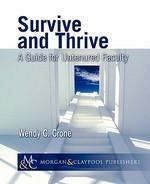 Survive and Thrive: A Guide for Untenured Faculty. 2010