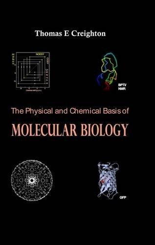 The Physical and Chemical Basis of Molecular Biology 