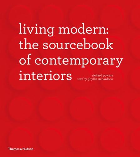 Living Modern: The Sourcebook of Contemporary Interiors