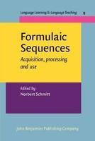 Formulaic Sequences. Acquisition, processing and use.