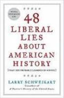 48 Liberal Lies About American History: (That You Probably Learned in School)