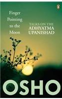 Finger Pointing To The Moon : Talks On The Adhyatma Upanishad