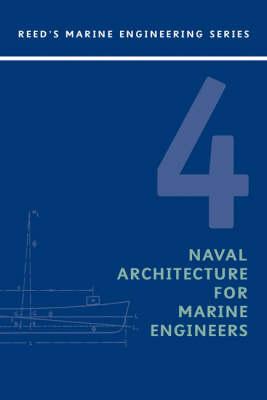 Volume 4: Naval Architecture, 4th Edition