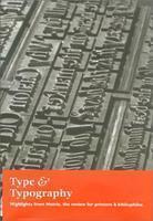 Type & Typography: Highlights From Matrix--The Review For Printers & Bibliophiles