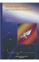 Nuclear Space Power and Propulsion Systems (Progress in Astronautics and Aeronautics) 