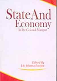 State and Economy in Pre-Colonial Manipur