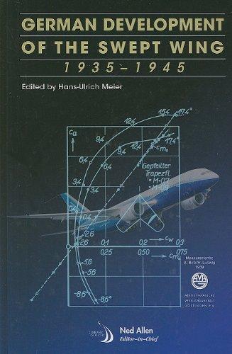 German Development of the Swept Wing: 1935-1945 (Library of Flight)