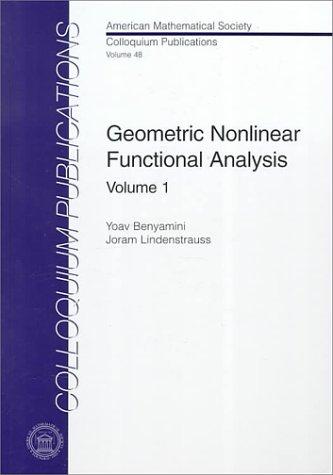 Geometric Nonlinear Functional Analysis (Colloquium Publications) 