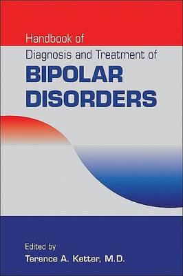 Handbook of Diagnosis and Treatment of Bipolar Disorders