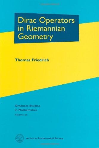 Dirac Operators in Riemannian Geometry (Graduate Studies in Mathematics) 