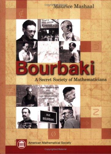 Bourbaki: A Secret Society of Mathematicians 