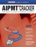 Topper AIPMT Cracker: The Best Guide To Crack AIPMT