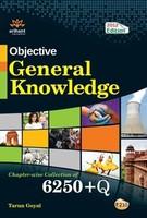 Objective General Knowledge: Chapterwise Collectin of 6250+Q